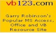 Visit Garry Robinson's Popular MS Access, Office and VB Resource Site to find many articles, some useful software and up to date news related to these topics